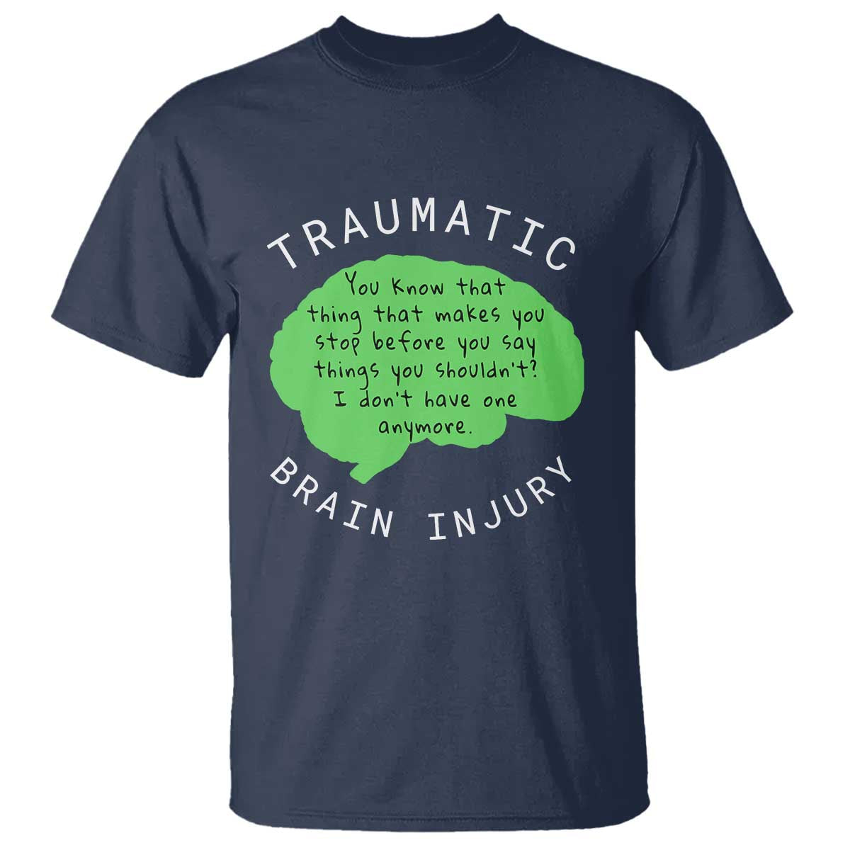 Traumatic Brain Injury Awareness T Shirt TBI Support TS02 Navy Print Your Wear