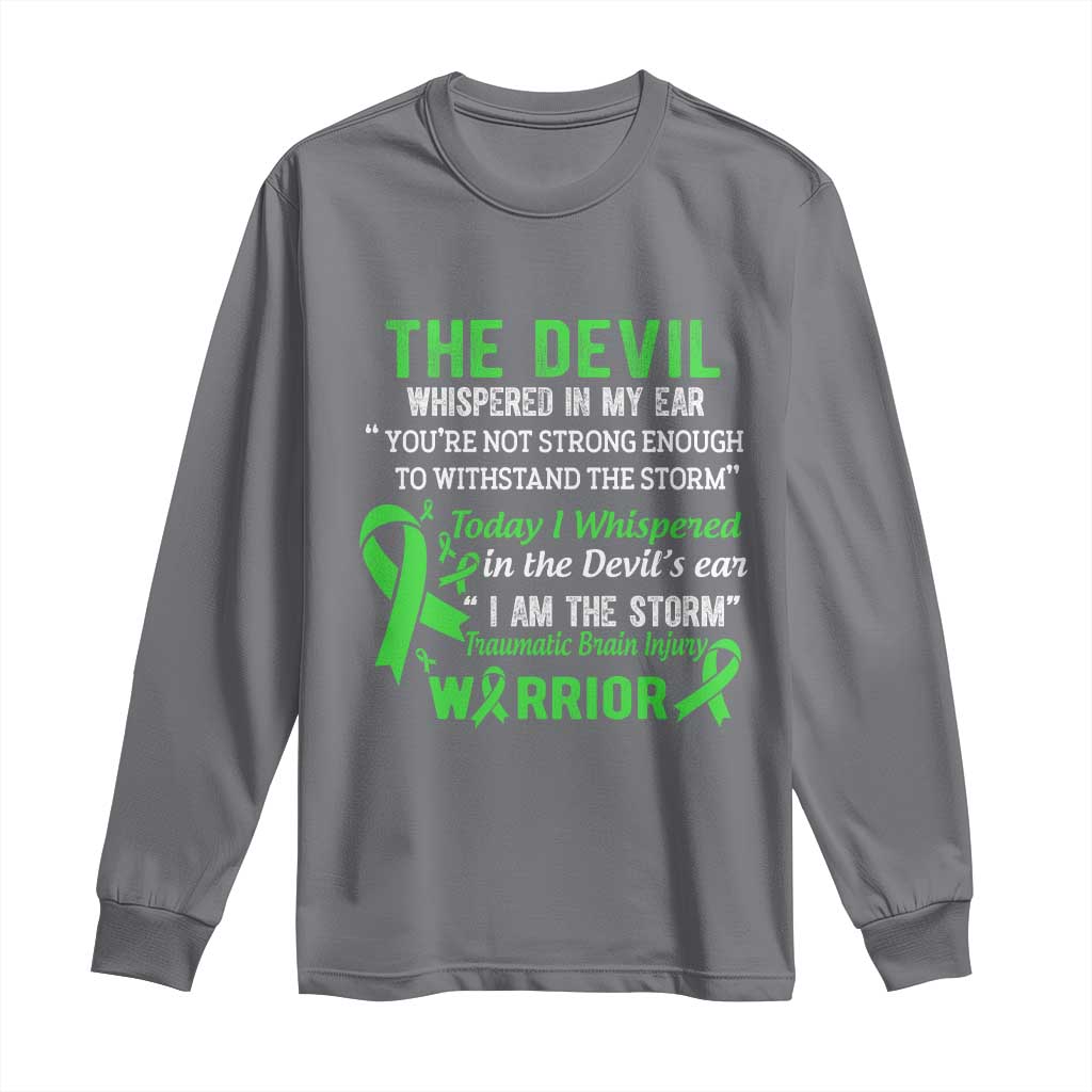 Traumatic Brain Injury Awareness Long Sleeve Shirt I Am The Storm TBI Warrior TS02 Charcoal Print Your Wear