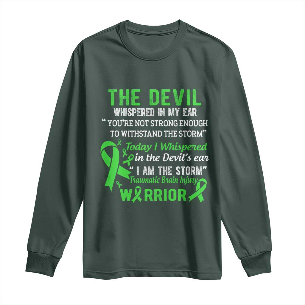Traumatic Brain Injury Awareness Long Sleeve Shirt I Am The Storm TBI Warrior TS02 Dark Forest Green Print Your Wear