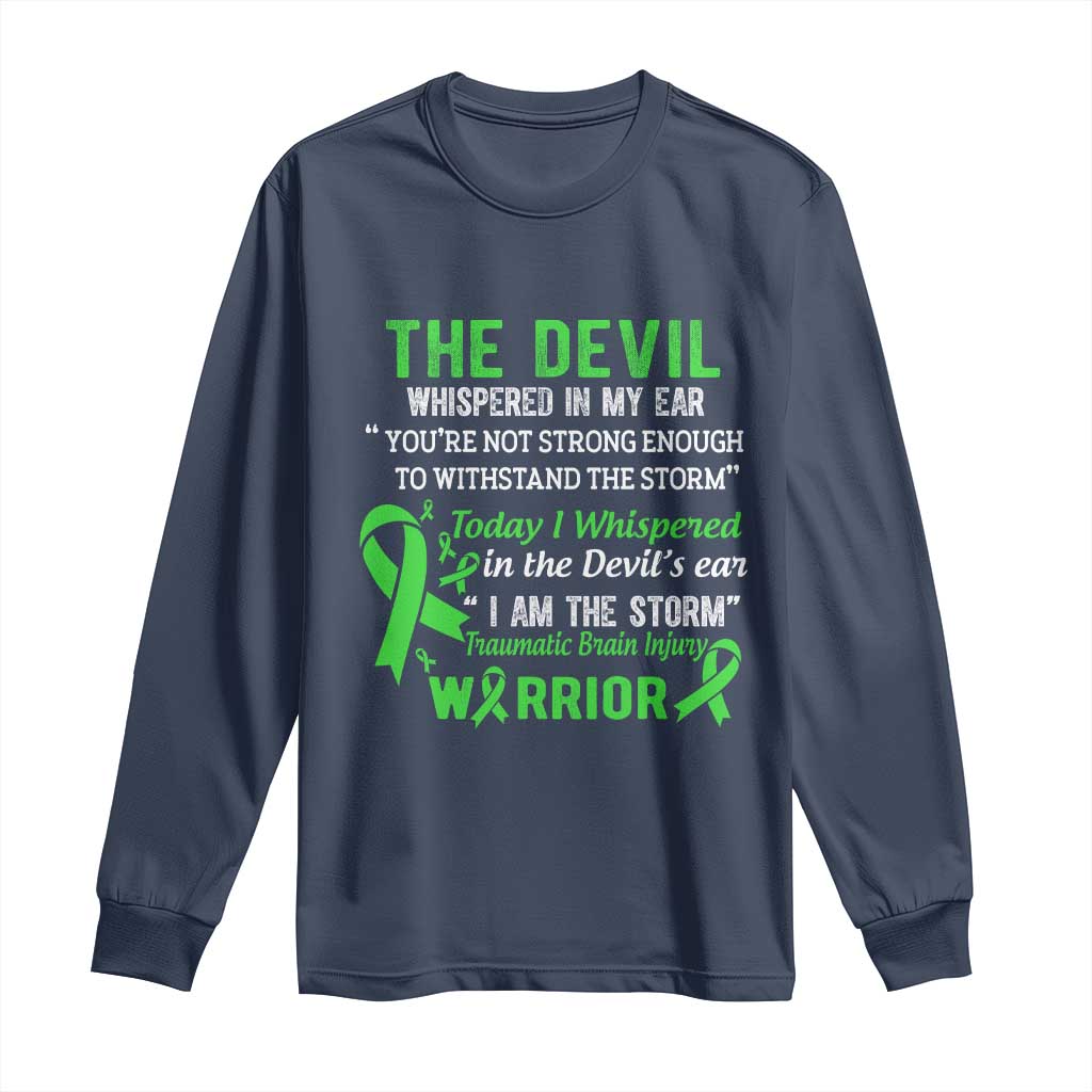 Traumatic Brain Injury Awareness Long Sleeve Shirt I Am The Storm TBI Warrior TS02 Navy Print Your Wear