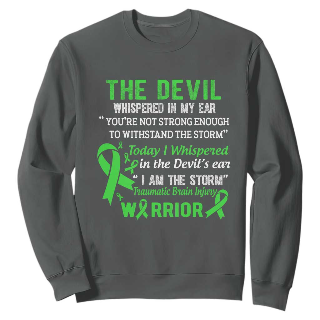 Traumatic Brain Injury Awareness Sweatshirt I Am The Storm TBI Warrior TS02 Dark Heather Print Your Wear
