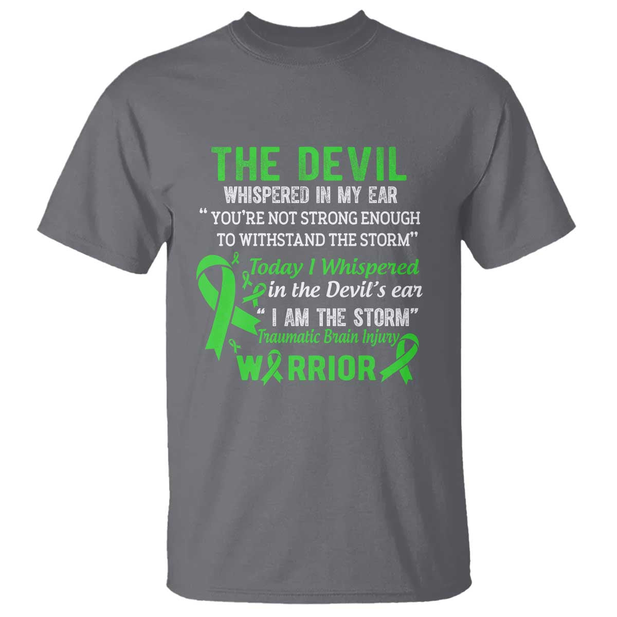 Traumatic Brain Injury Awareness T Shirt I Am The Storm TBI Warrior TS02 Charcoal Print Your Wear