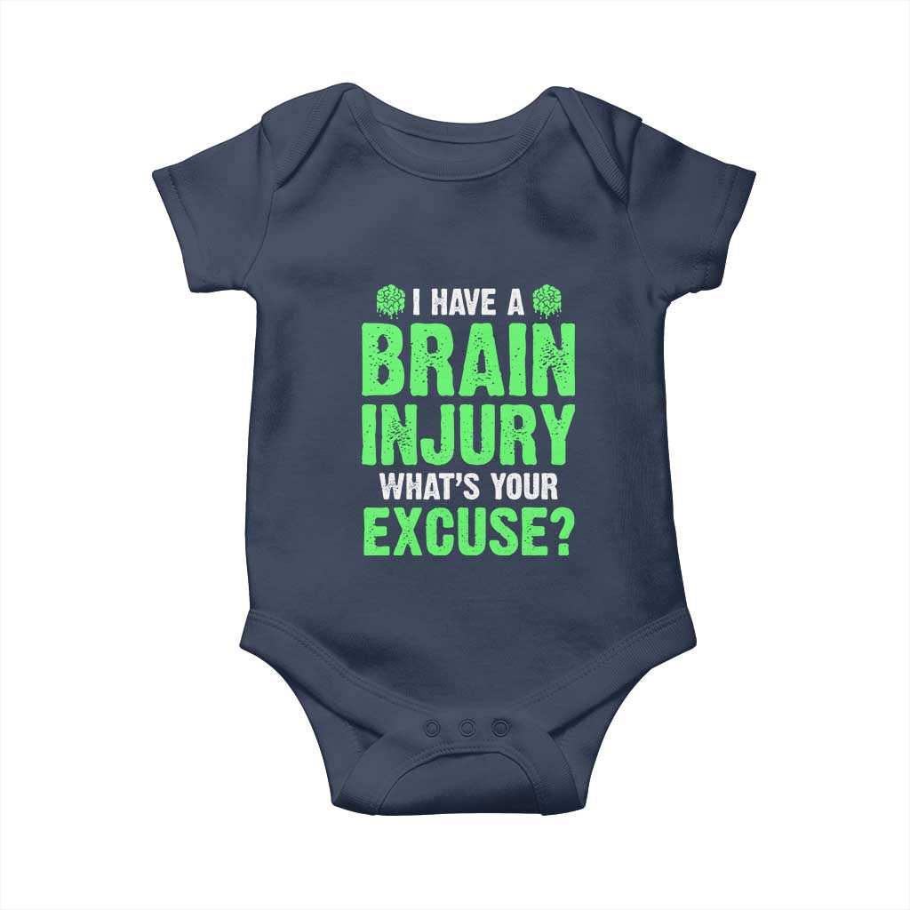 Traumatic Brain Injury Awareness Baby Onesie I Have A Brain Injury What's Your Excuse TBI Warrior TS02 Navy Print Your Wear