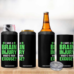 Traumatic Brain Injury Awareness 4 in 1 Can Cooler Tumbler I Have A Brain Injury What's Your Excuse TBI Warrior TS02 Print Your Wear