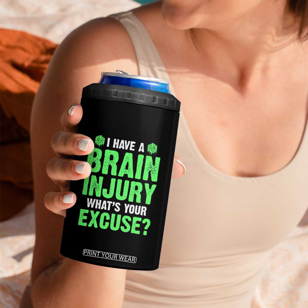 Traumatic Brain Injury Awareness 4 in 1 Can Cooler Tumbler I Have A Brain Injury What's Your Excuse TBI Warrior TS02 Print Your Wear