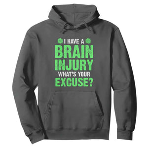 Traumatic Brain Injury Awareness Hoodie I Have A Brain Injury What's Your Excuse TBI Warrior TS02 Dark Heather Print Your Wear