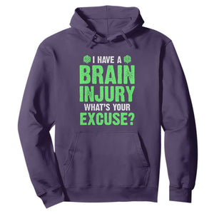 Traumatic Brain Injury Awareness Hoodie I Have A Brain Injury What's Your Excuse TBI Warrior TS02 Purple Print Your Wear