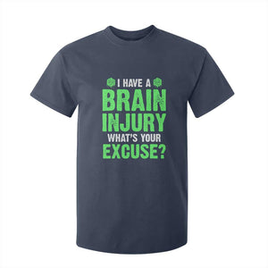Traumatic Brain Injury Awareness T Shirt For Kid I Have A Brain Injury What's Your Excuse TBI Warrior TS02 Navy Print Your Wear