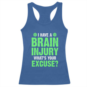 Traumatic Brain Injury Awareness Racerback Tank Top I Have A Brain Injury What's Your Excuse TBI Warrior TS02 Royal Blue Print Your Wear