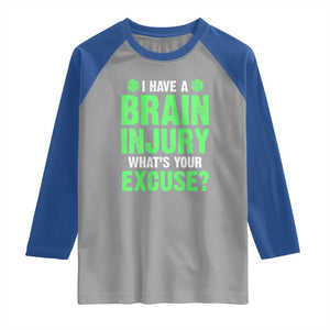 Traumatic Brain Injury Awareness Raglan Shirt I Have A Brain Injury What's Your Excuse TBI Warrior TS02 Sport Gray Royal Print Your Wear