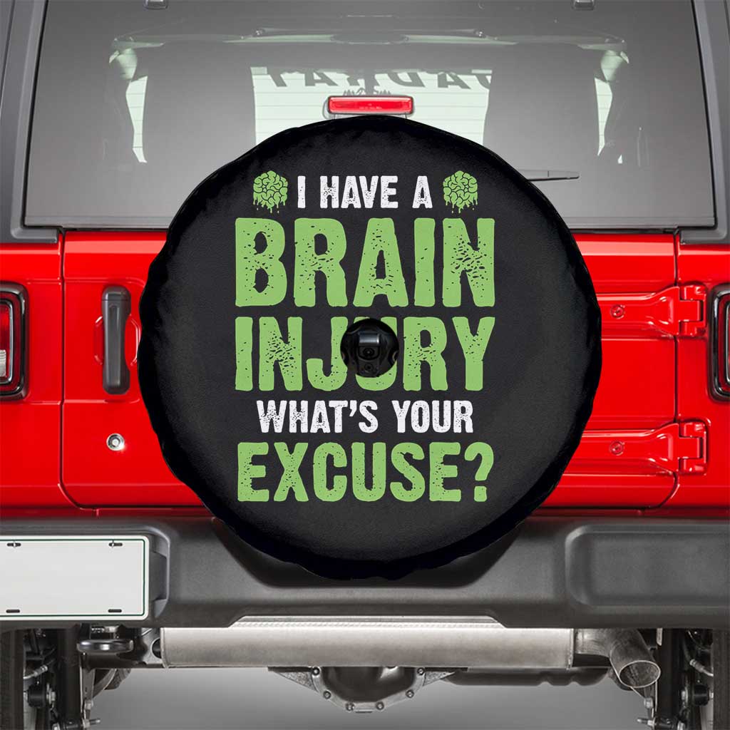 Traumatic Brain Injury Awareness Spare Tire Cover I Have A Brain Injury What's Your Excuse TBI Warrior TS02 Black Print Your Wear