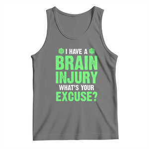 Traumatic Brain Injury Awareness Tank Top I Have A Brain Injury What's Your Excuse TBI Warrior TS02 Black Heather Print Your Wear