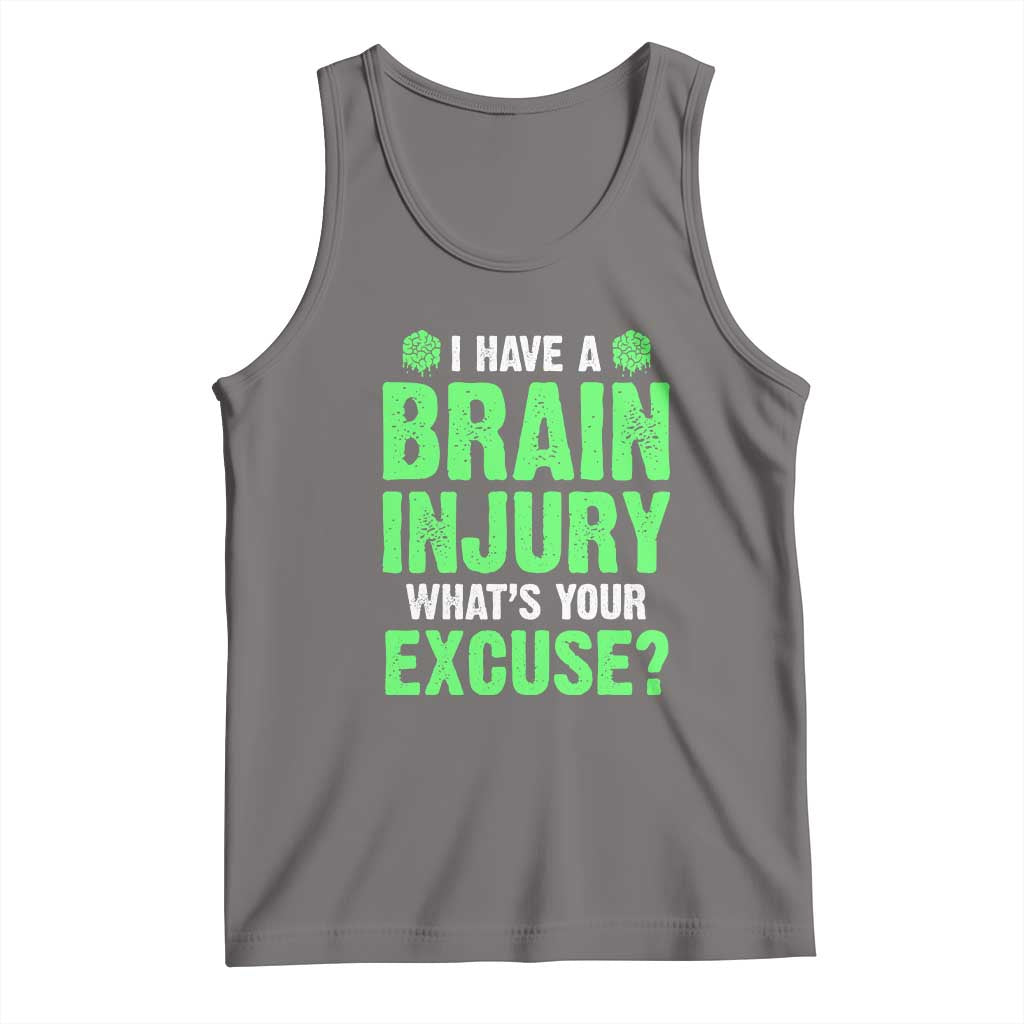Traumatic Brain Injury Awareness Tank Top I Have A Brain Injury What's Your Excuse TBI Warrior TS02 Deep Heather Print Your Wear