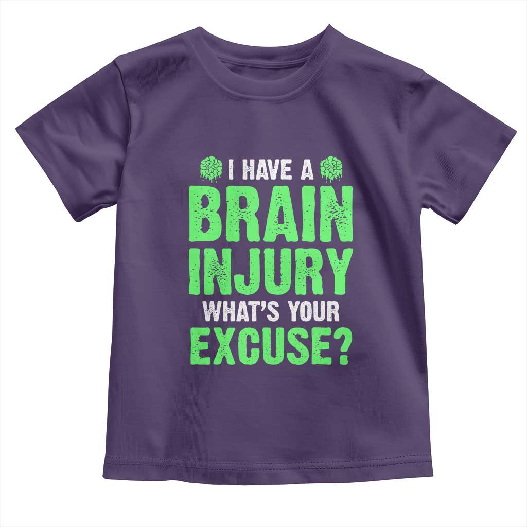 Traumatic Brain Injury Awareness Toddler T Shirt I Have A Brain Injury What's Your Excuse TBI Warrior TS02 Purple Print Your Wear