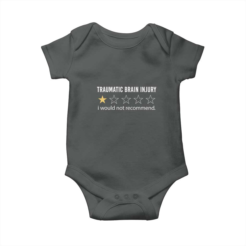 Traumatic Brain Injury Awareness Baby Onesie I Would Not Recommend TBI Warrior TS02 Dark Heather Print Your Wear
