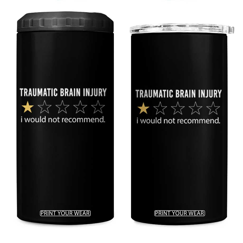 Traumatic Brain Injury Awareness 4 in 1 Can Cooler Tumbler I Would Not Recommend TBI Warrior TS02 One Size: 16 oz Black Print Your Wear