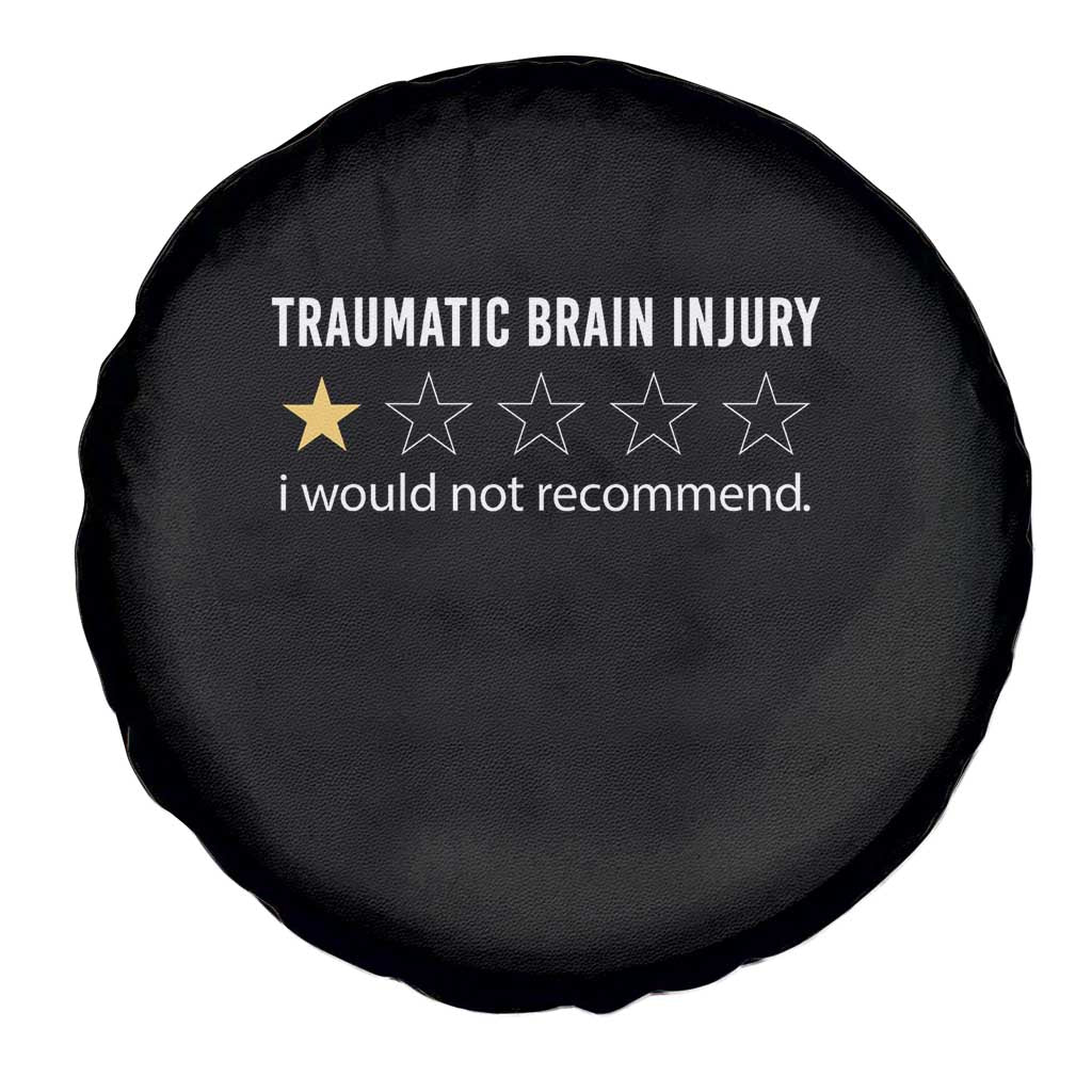 Traumatic Brain Injury Awareness Spare Tire Cover I Would Not Recommend TBI Warrior TS02 Print Your Wear