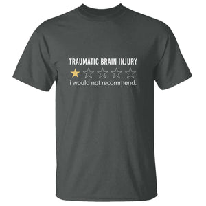 Traumatic Brain Injury Awareness T Shirt I Would Not Recommend TBI Warrior TS02 Dark Heather Print Your Wear