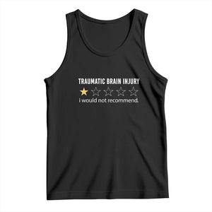 Traumatic Brain Injury Awareness Tank Top I Would Not Recommend TBI Warrior TS02 Black Print Your Wear