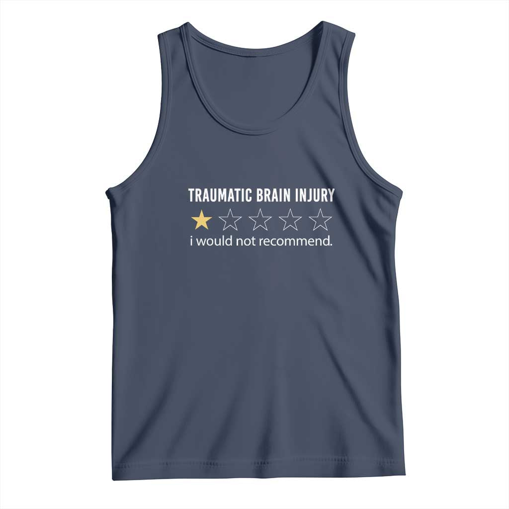 Traumatic Brain Injury Awareness Tank Top I Would Not Recommend TBI Warrior TS02 Navy Print Your Wear