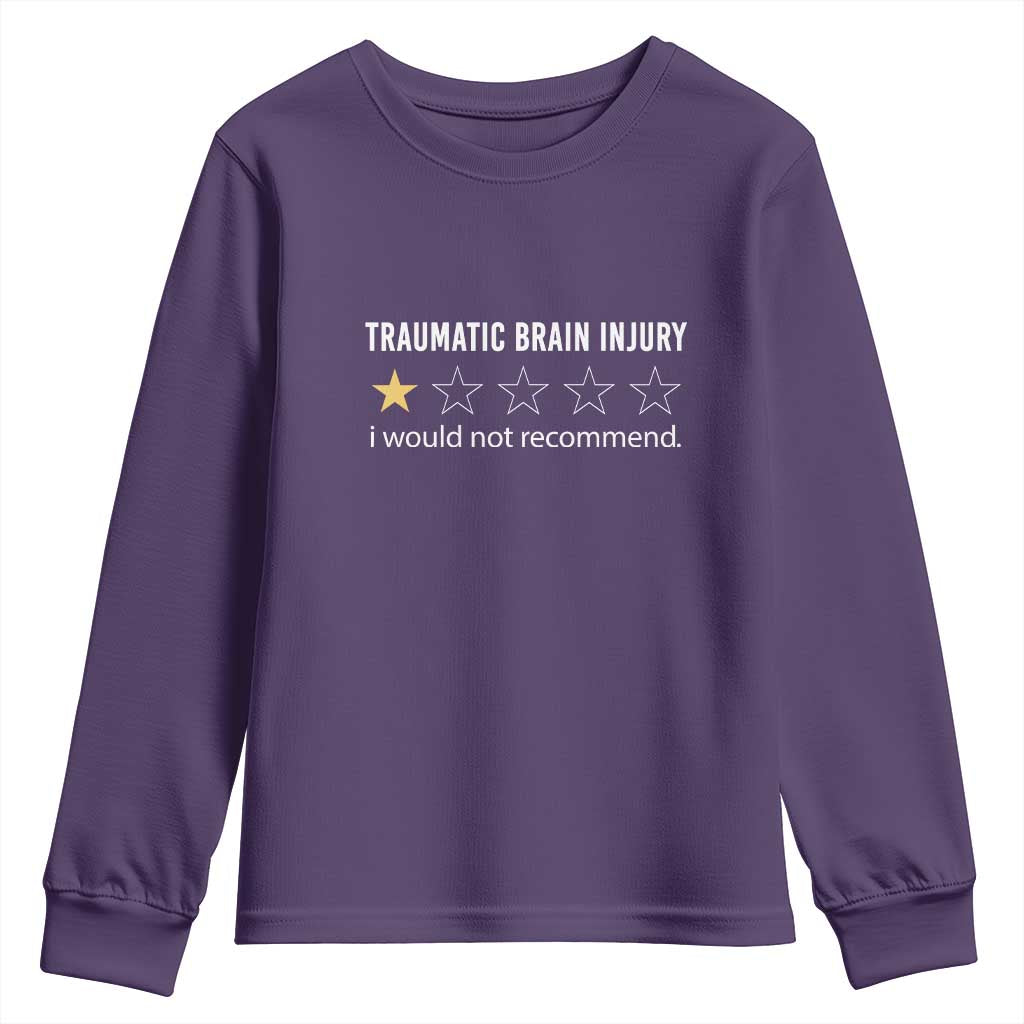 Traumatic Brain Injury Awareness Youth Sweatshirt I Would Not Recommend TBI Warrior TS02 Purple Print Your Wear