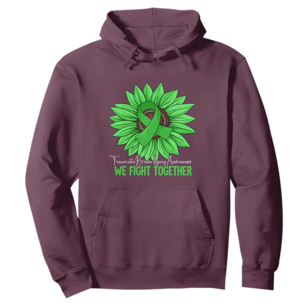 Traumatic Brain Injury Awareness Hoodie TBI We Fight Together Green Sunflower TS02 Maroon Print Your Wear
