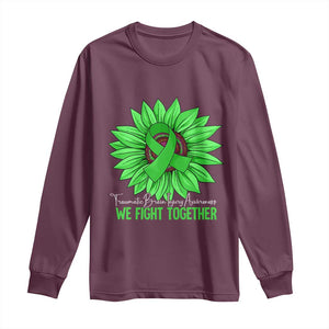 Traumatic Brain Injury Awareness Long Sleeve Shirt TBI We Fight Together Green Sunflower TS02 Maroon Print Your Wear
