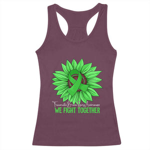 Traumatic Brain Injury Awareness Racerback Tank Top TBI We Fight Together Green Sunflower TS02 Maroon Print Your Wear
