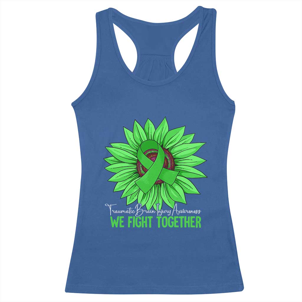 Traumatic Brain Injury Awareness Racerback Tank Top TBI We Fight Together Green Sunflower TS02 Royal Blue Print Your Wear