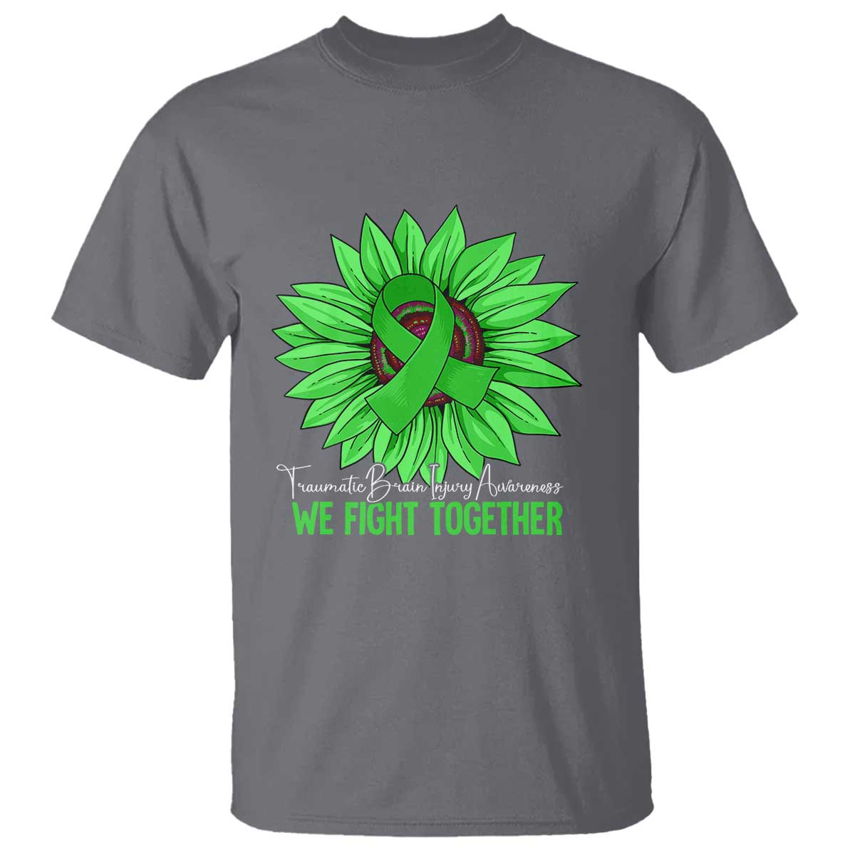 Traumatic Brain Injury Awareness T Shirt TBI We Fight Together Green Sunflower TS02 Charcoal Print Your Wear