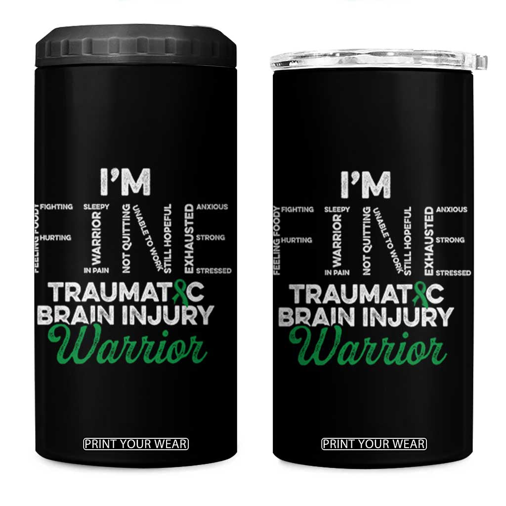 Traumatic Brain Injury Awareness 4 in 1 Can Cooler Tumbler TBI Warrior I'm Fine TS02 One Size: 16 oz Black Print Your Wear