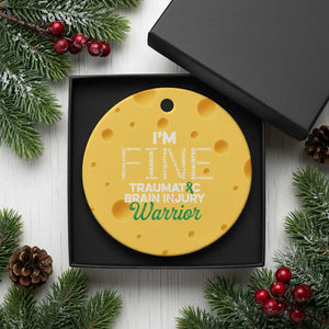 Traumatic Brain Injury Awareness Ceramic Ornament TBI Warrior I'm Fine TS02 1pc Yellow Cheese Print Your Wear