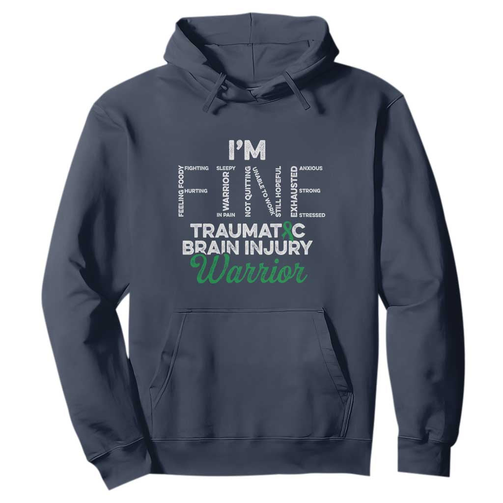 Traumatic Brain Injury Awareness Hoodie TBI Warrior I'm Fine TS02 Navy Print Your Wear