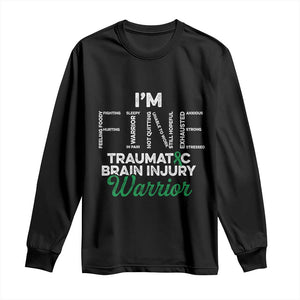 Traumatic Brain Injury Awareness Long Sleeve Shirt TBI Warrior I'm Fine TS02 Black Print Your Wear