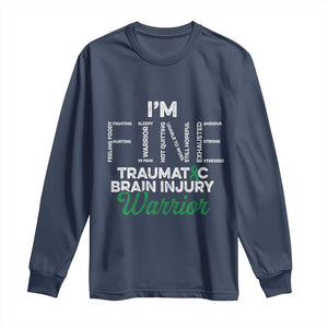 Traumatic Brain Injury Awareness Long Sleeve Shirt TBI Warrior I'm Fine TS02 Navy Print Your Wear