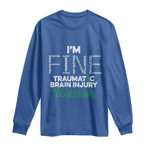 Traumatic Brain Injury Awareness Long Sleeve Shirt TBI Warrior I'm Fine TS02 Royal Blue Print Your Wear