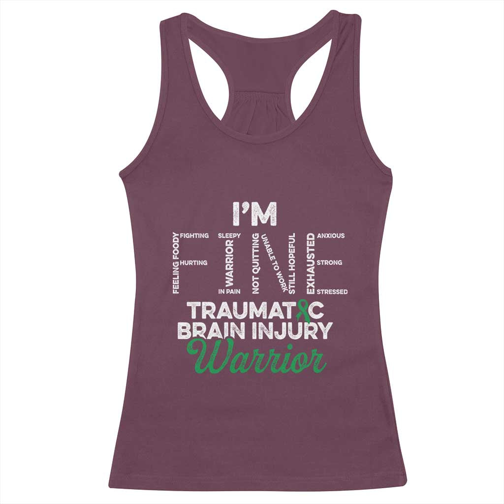 Traumatic Brain Injury Awareness Racerback Tank Top TBI Warrior I'm Fine TS02 Maroon Print Your Wear