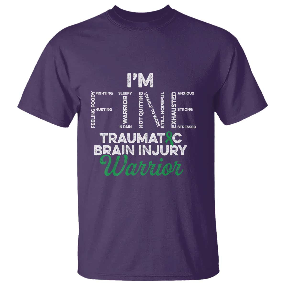 Traumatic Brain Injury Awareness T Shirt TBI Warrior I'm Fine TS02 Purple Print Your Wear