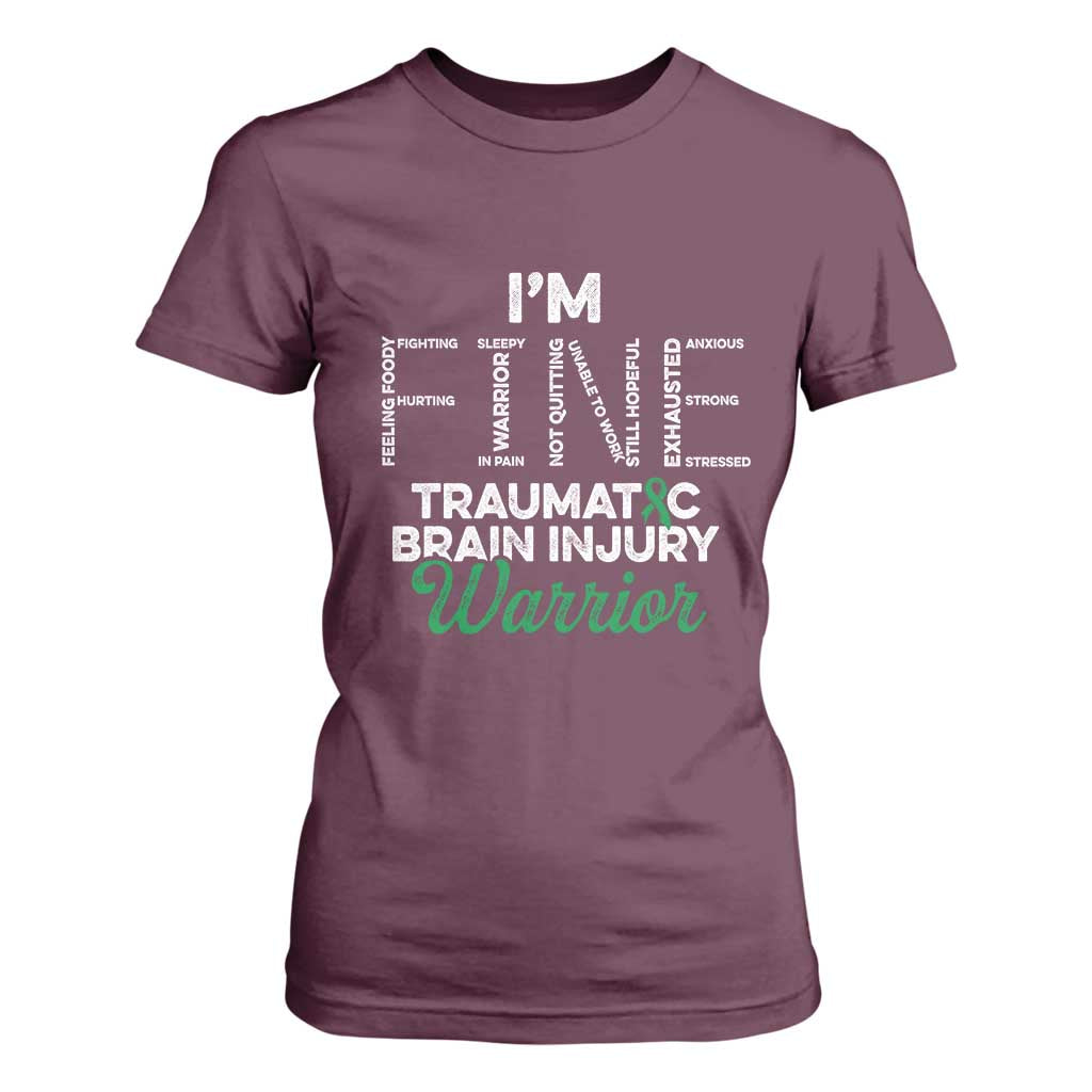 Traumatic Brain Injury Awareness T Shirt For Women TBI Warrior I'm Fine TS02 Maroon Print Your Wear