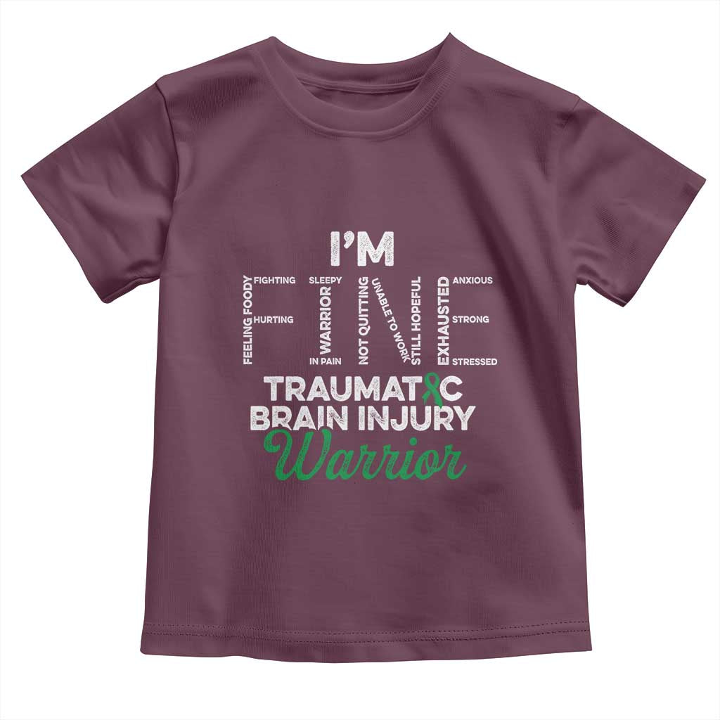 Traumatic Brain Injury Awareness Toddler T Shirt TBI Warrior I'm Fine TS02 Maroon Print Your Wear