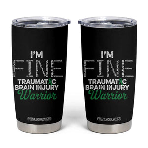 Traumatic Brain Injury Awareness Tumbler Cup TBI Warrior I'm Fine TS02 Black Print Your Wear