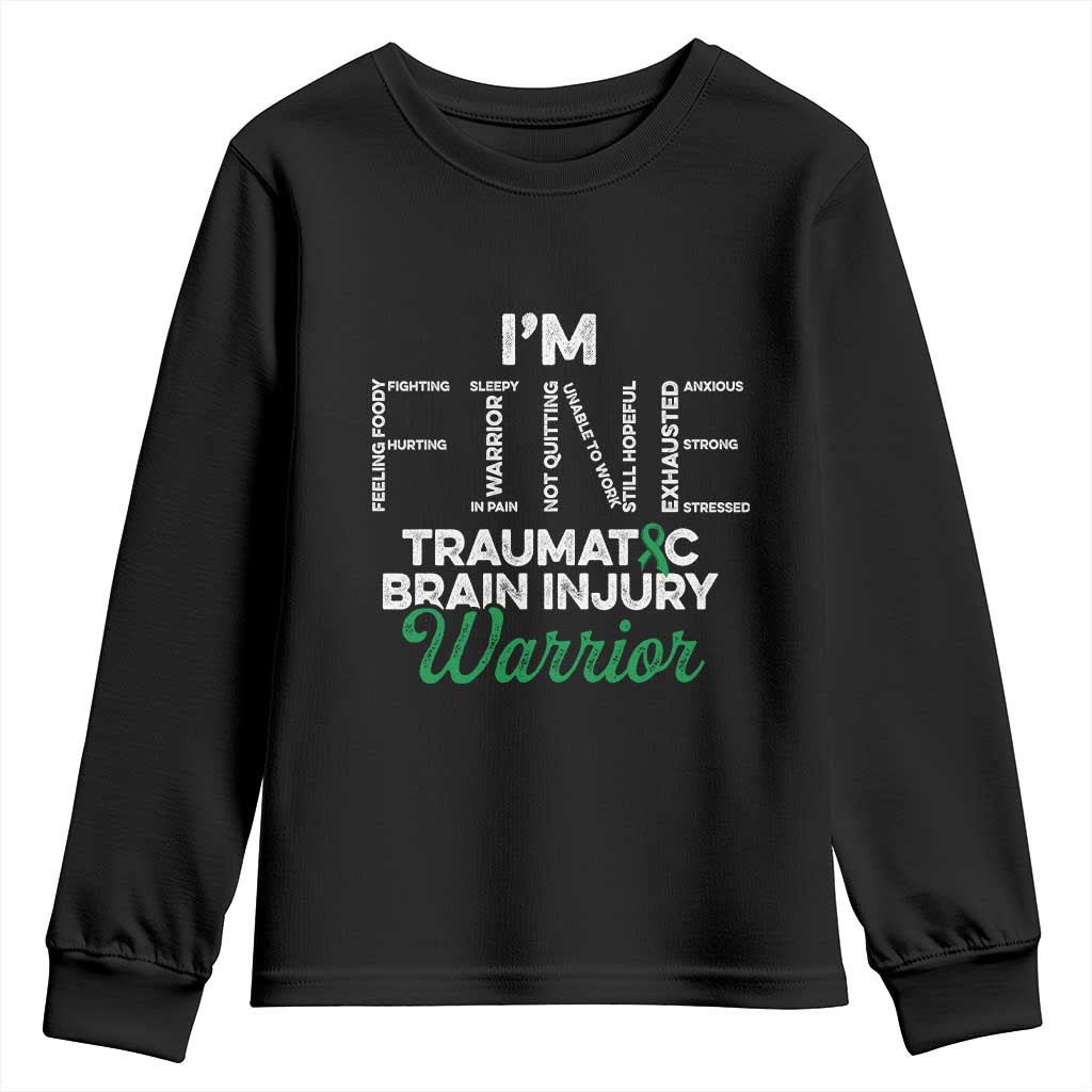 Traumatic Brain Injury Awareness Youth Sweatshirt TBI Warrior I'm Fine TS02 Black Print Your Wear