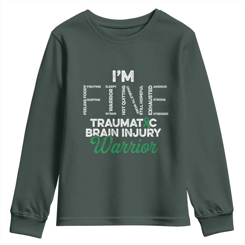 Traumatic Brain Injury Awareness Youth Sweatshirt TBI Warrior I'm Fine TS02 Dark Forest Green Print Your Wear