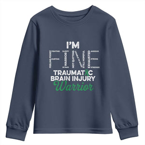 Traumatic Brain Injury Awareness Youth Sweatshirt TBI Warrior I'm Fine TS02 Navy Print Your Wear