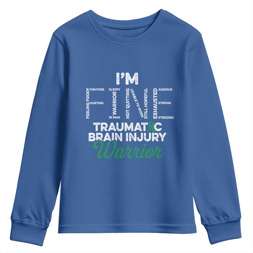 Traumatic Brain Injury Awareness Youth Sweatshirt TBI Warrior I'm Fine TS02 Royal Blue Print Your Wear