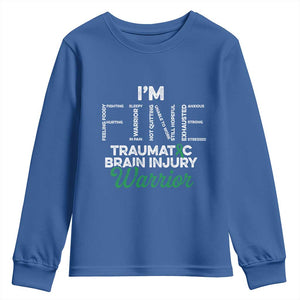 Traumatic Brain Injury Awareness Youth Sweatshirt TBI Warrior I'm Fine TS02 Royal Blue Print Your Wear