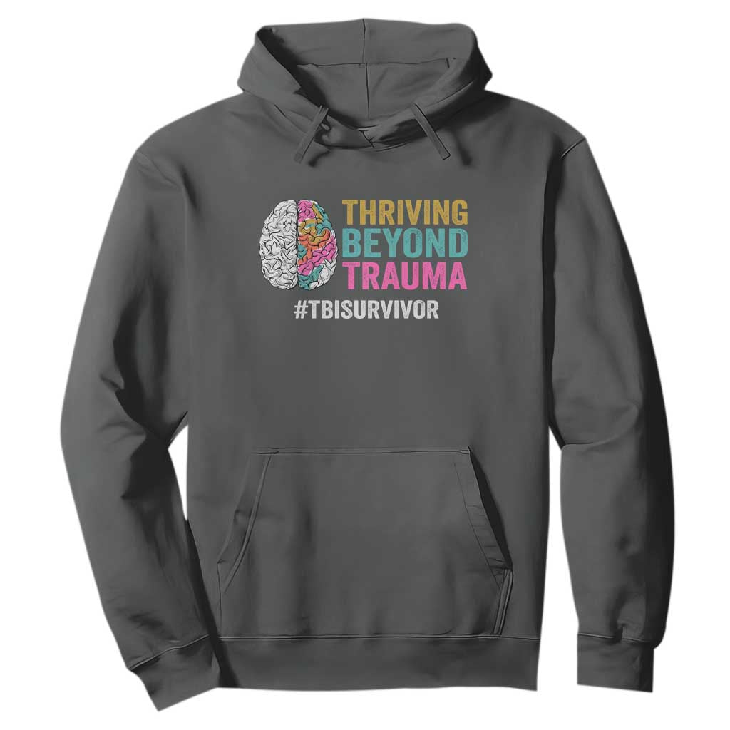 Traumatic Brain Injury Awareness Hoodie Thriving Beyond Trauma TBI Survivor TS02 Dark Heather Print Your Wear