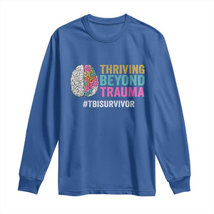 Traumatic Brain Injury Awareness Long Sleeve Shirt Thriving Beyond Trauma TBI Survivor TS02 Royal Blue Print Your Wear