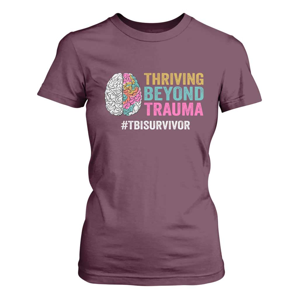Traumatic Brain Injury Awareness T Shirt For Women Thriving Beyond Trauma TBI Survivor TS02 Maroon Print Your Wear