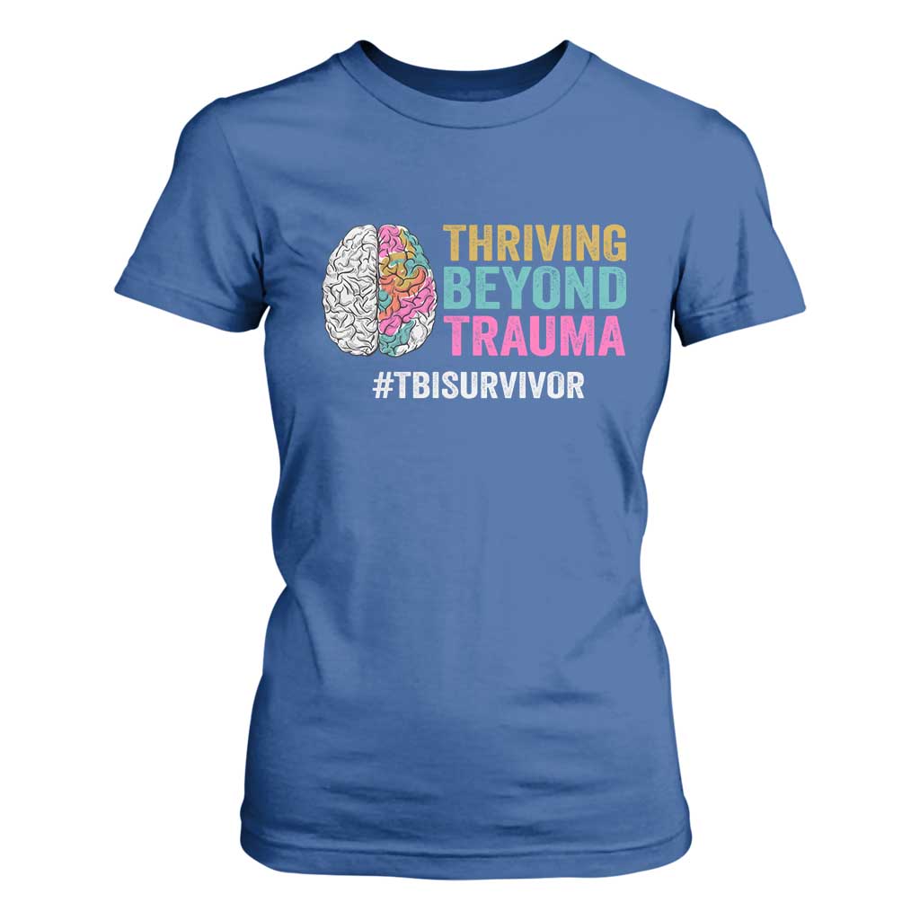 Traumatic Brain Injury Awareness T Shirt For Women Thriving Beyond Trauma TBI Survivor TS02 Royal Blue Print Your Wear